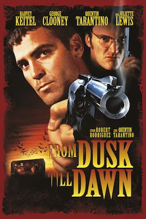 FROM DUSK TILL DAWN (1996) — CULTURE CRYPT